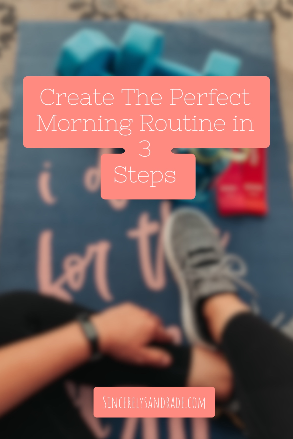 How To Create A Perfect Morning Routine